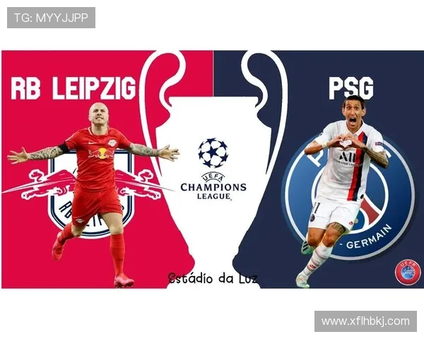 巴黎圣日耳曼与红牛球队出场阵容详细解析与对比分析 巴黎圣日耳曼与红牛球队出场阵容详细解析与对比分析